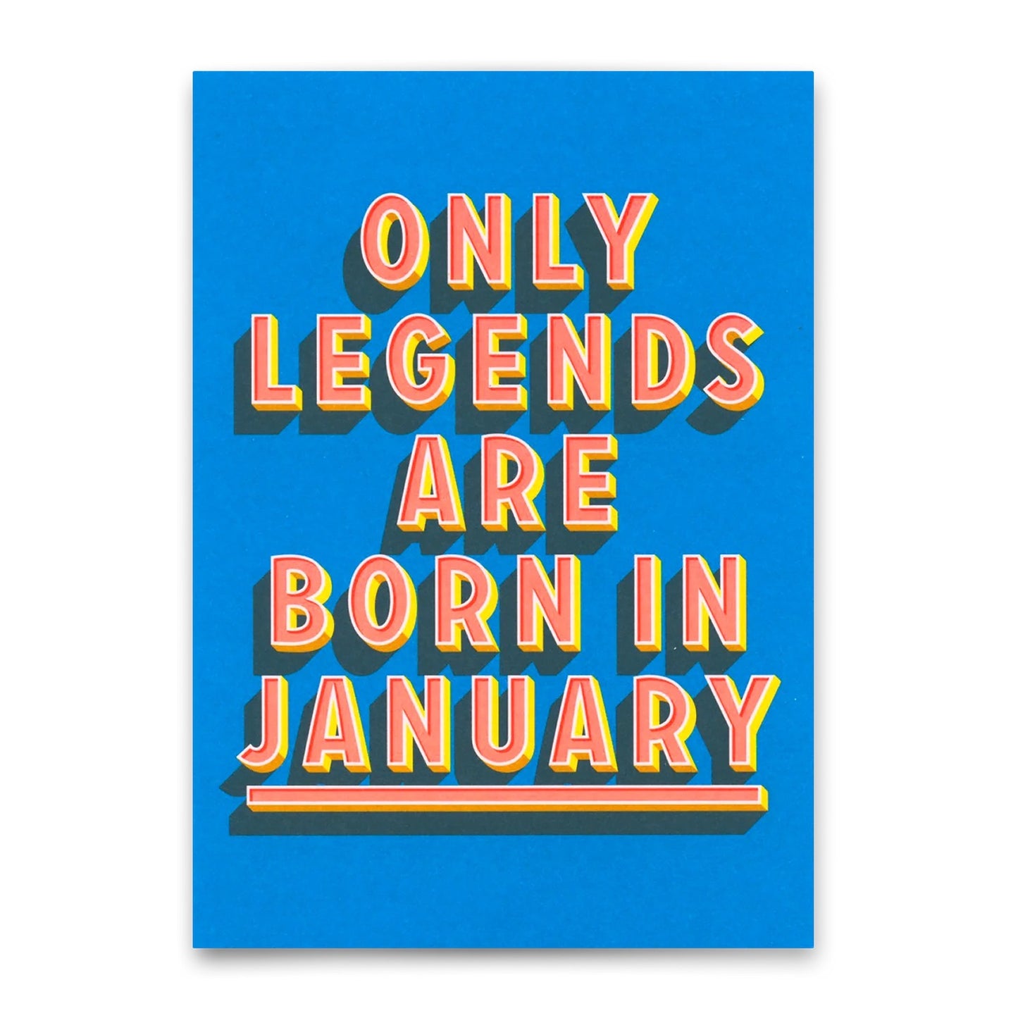 Text 'Only legends are born in January' auf blauem Hintergrund in mehrfarbiger 3D-Schrift