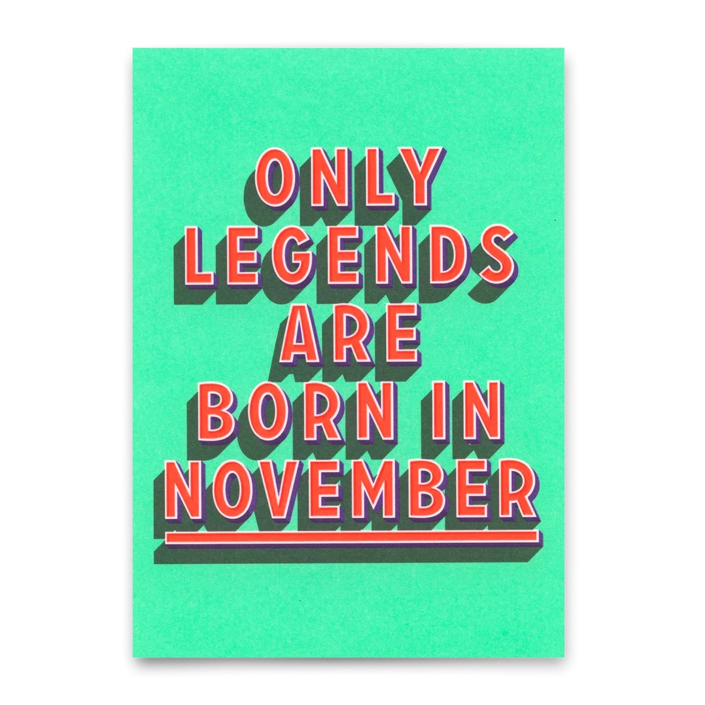 Text 'Only legends are born in November' in rot und weiß auf grünem Hintergrund