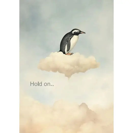 Ein Pinguin steht auf einer Wolke. Darunter sind Wolken sichtbar. Der Text 'Hold on..' ist in grauer Schrift auf der linken Seite.