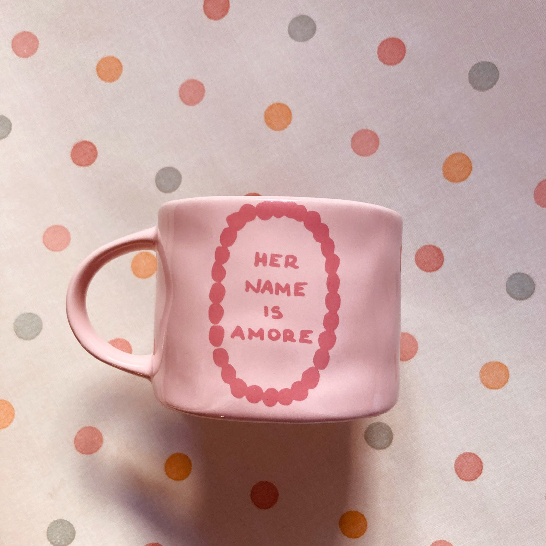Sisi, House Of Style Tasse HER NAME IS AMORE | Rosa