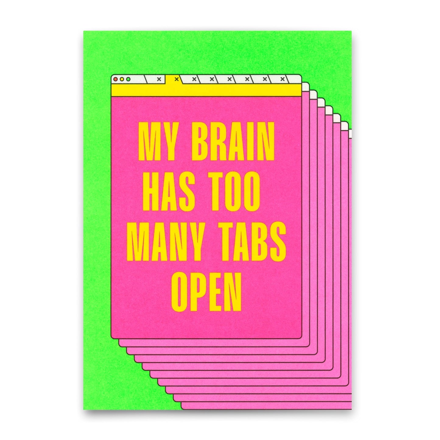 Mehrere geöffnete Browser-Tabs mit dem Text 'MY BRAIN HAS TOO MANY TABS OPEN' auf pinkem Hintergrund