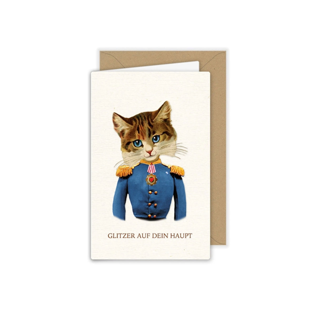 Humorvolle Grußkarte im Vintage-Stil: Das Portrait einer getigerten Katze mit blauen Augen, die eine blaue Offiziersuniform mit Epauletten und Orden trägt. Darunter steht der Schriftzug „GLITZER AUF DEIN HAUPT“.