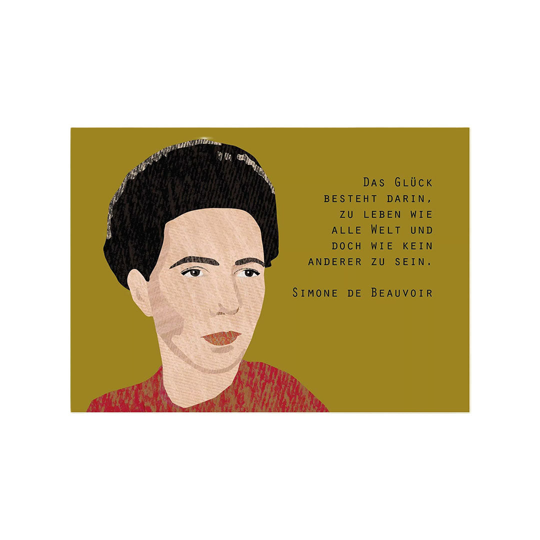 Eine querformatige Postkarte aus dicker, strukturierter Pappe. Links ist eine stilisierte Illustration von Simone de Beauvoir zu sehen. Auf der rechten Seite steht vor einem dunkelgelben Hintergrund das Zitat: „Das Glück besteht darin, zu leben wie alle Welt und doch wie kein anderer zu sein. Simone de Beauvoir“.