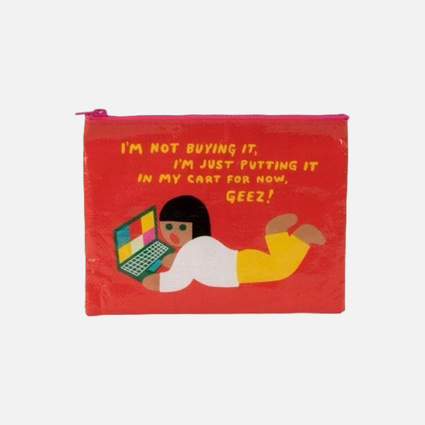 Rote Tasche mit Illustration einer liegenden Person und Text 'I'm not buying it, I'm just putting it in my cart for now, geez!'