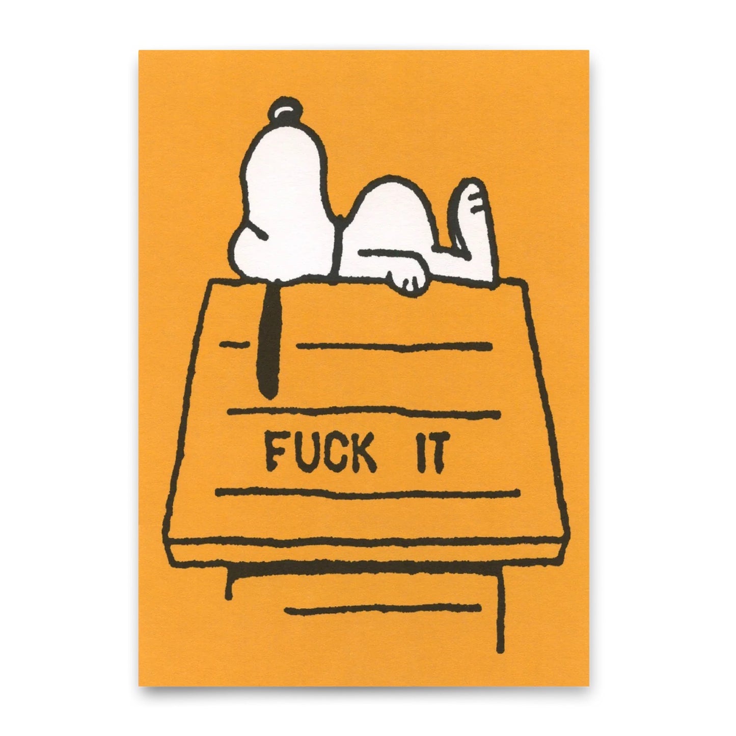 Snoopy liegt auf dem Rücken auf einem orangefarbenen Hundehäuschen mit der schwarzen Aufschrift 'FUCK IT'.