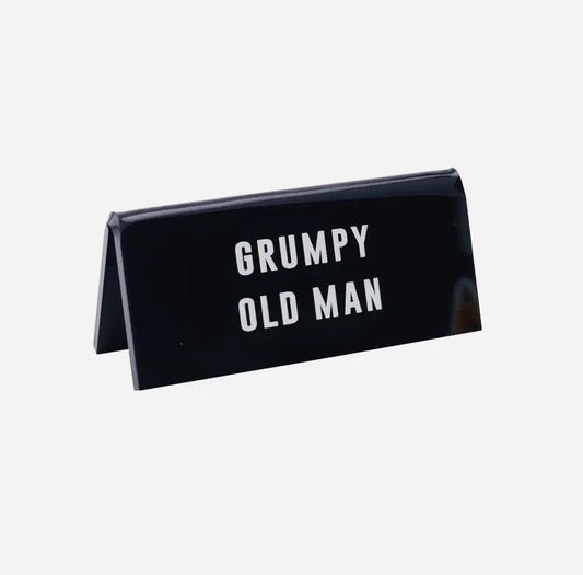 Schreibtischschild Grumpy old man