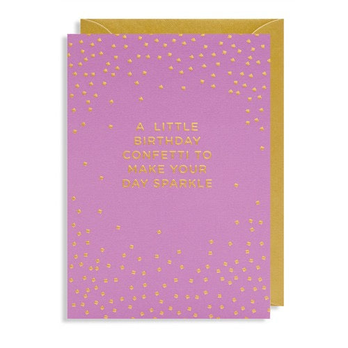 Lila Geburtstagskarte mit goldfarbenem Konfetti-Muster und goldener Schrift 'A LITTLE BIRTHDAY CONFETTI TO MAKE YOUR DAY SPARKLE', dazu ein goldfarbenes Kuvert.