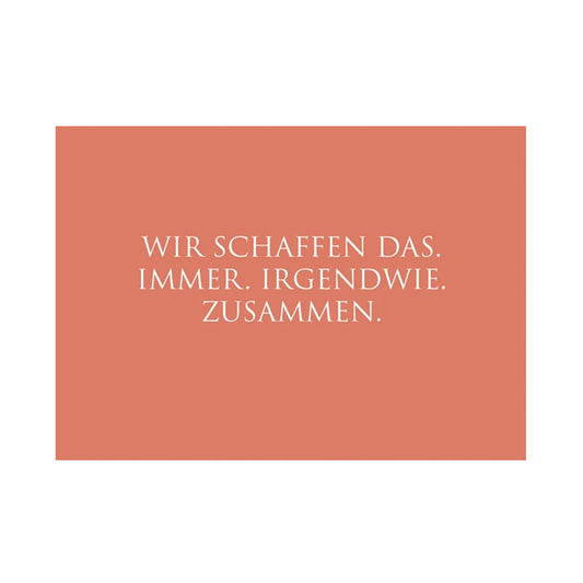 WUNDERWORT Postkarte Wir schaffen das… | A6