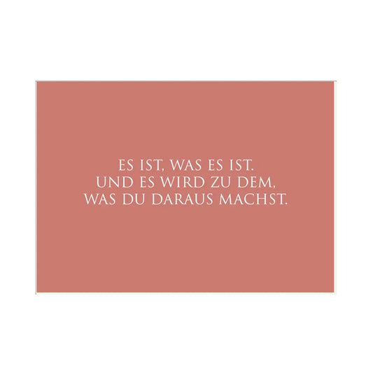 WUNDERWORT Postkarte Es ist, was es ist… | A6