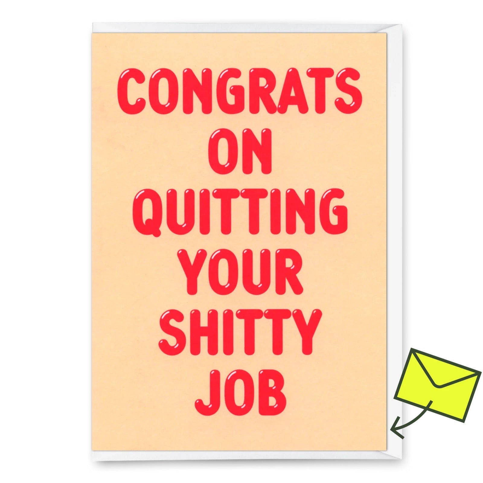 Dies ist eine Glückwunschkarte mit cremefarbenem/beigem Hintergrund und dem fetten roten Text „congrats on quitting your shitty job“. 