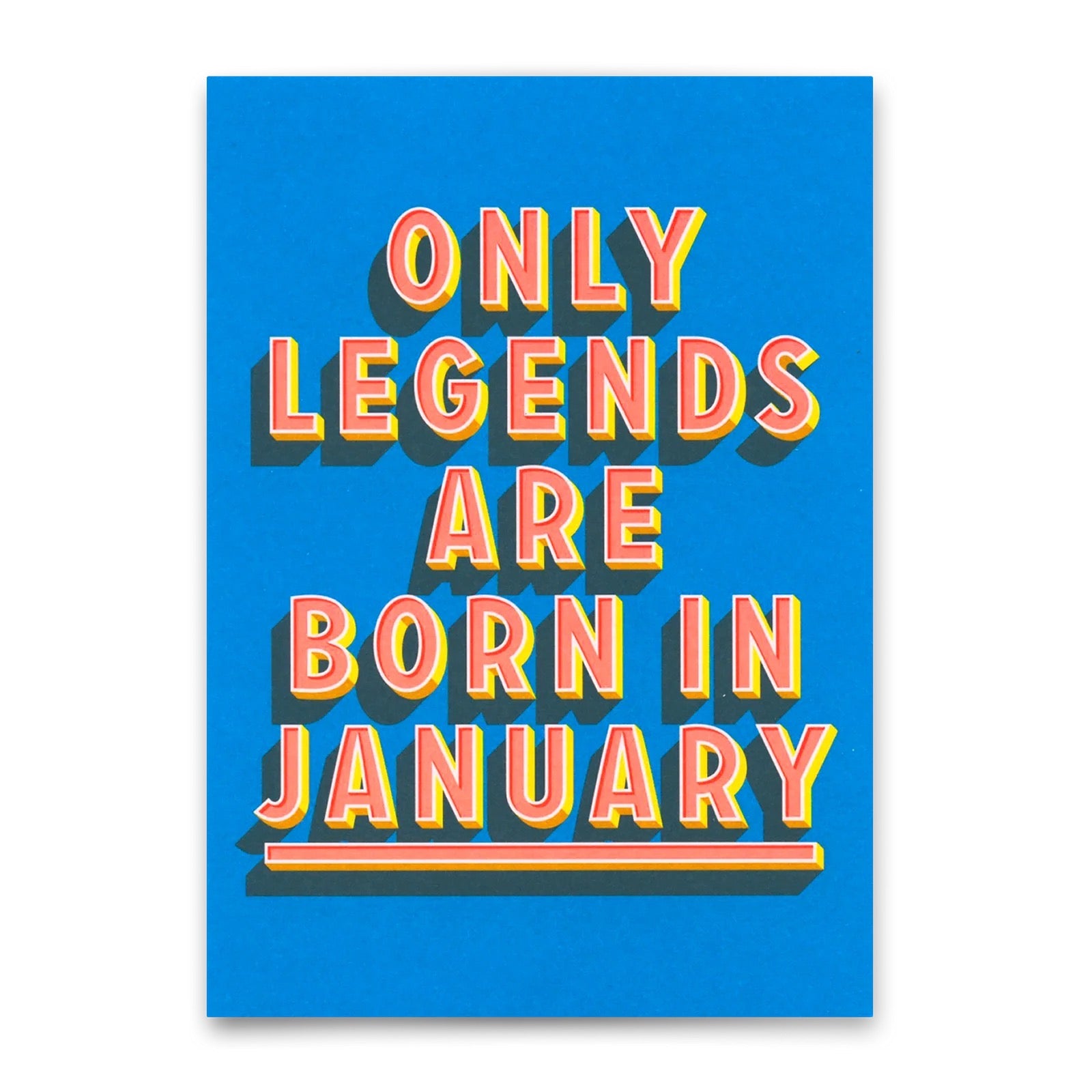 Text 'Only legends are born in January' auf blauem Hintergrund in mehrfarbiger 3D-Schrift