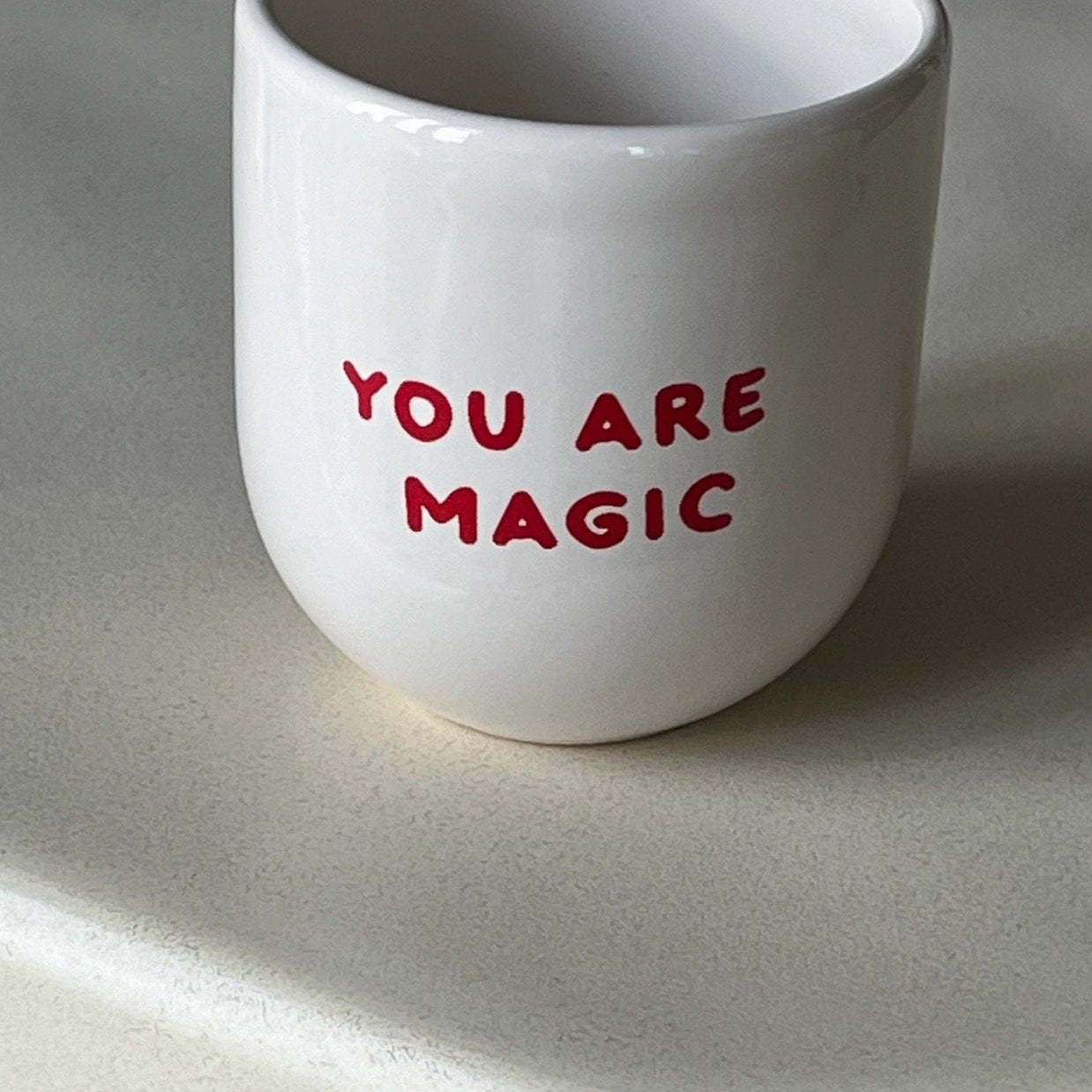 Becher mit Aufschrift you are magic
