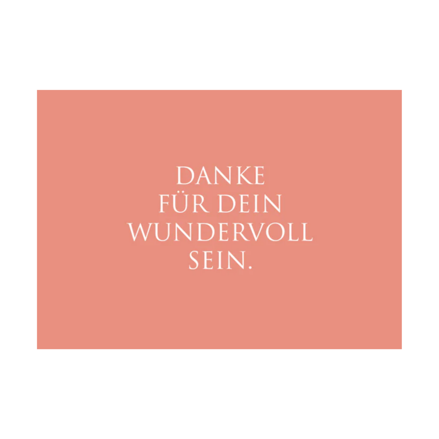 Korallfarbene Postkarte mit schlichter, weißer Schrift und dem Text: "Danke für Dein WUNDERvoll sein."
