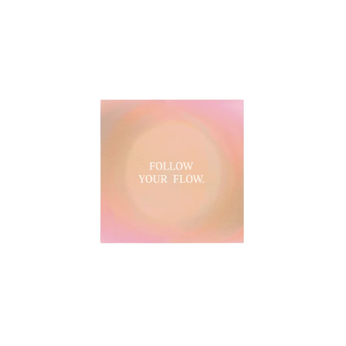 Anna Cosma Minikarte mit der Aufschrift „FOLLOW YOUR FLOW.“ zentriert in einem weichen, kreisförmigen Farbverlauf aus Pastell-Rosa und Beige.
