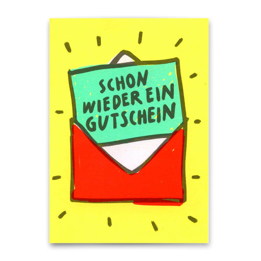 Eine farbige Zeichnung zeigt einen roten Umschlag, aus dem eine hellgrüne Karte herausragt. Auf der Karte steht in großen, schwarzen Buchstaben: 'SCHON WIEDER EIN GUTSCHEIN'. Der Hintergrund ist gelb, um die Karte sind kurze schwarze Striche angeordnet.