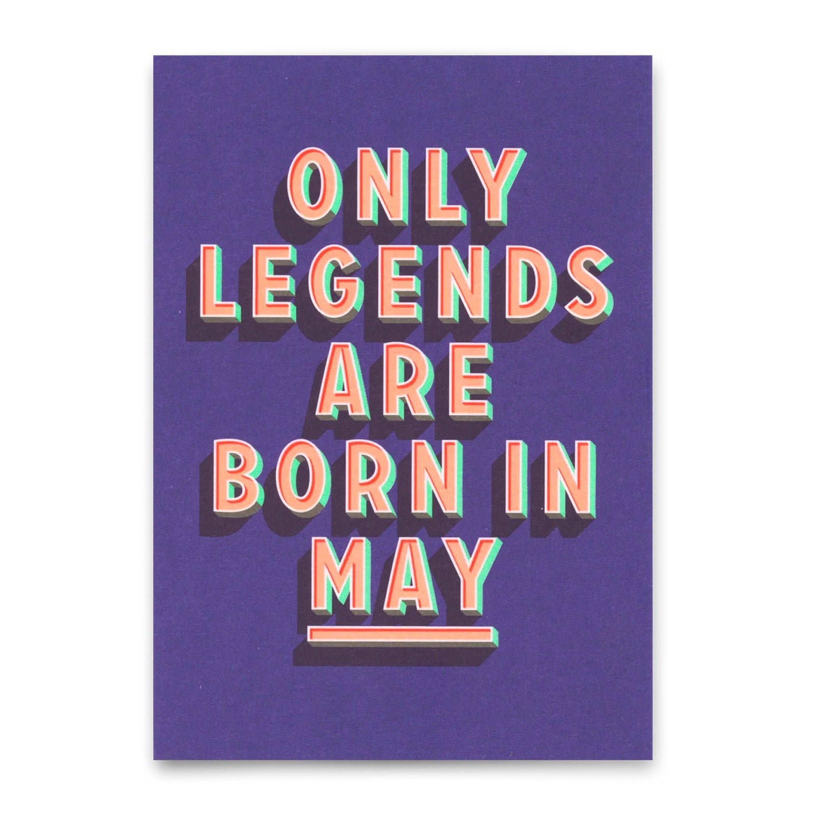Text in 3D-Buchstaben auf violettem Hintergrund mit dem Schriftzug 'ONLY LEGENDS ARE BORN IN MAY'