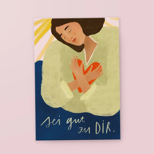 Illustration einer Frau mit geschlossenen Augen, die ein großes rotes Herz liebevoll an ihre Brust drückt. Im Hintergrund sind sanfte Sonnenstrahlen zu sehen. Unten steht der handgeschriebene Spruch: „Sei gut zu DIR.“