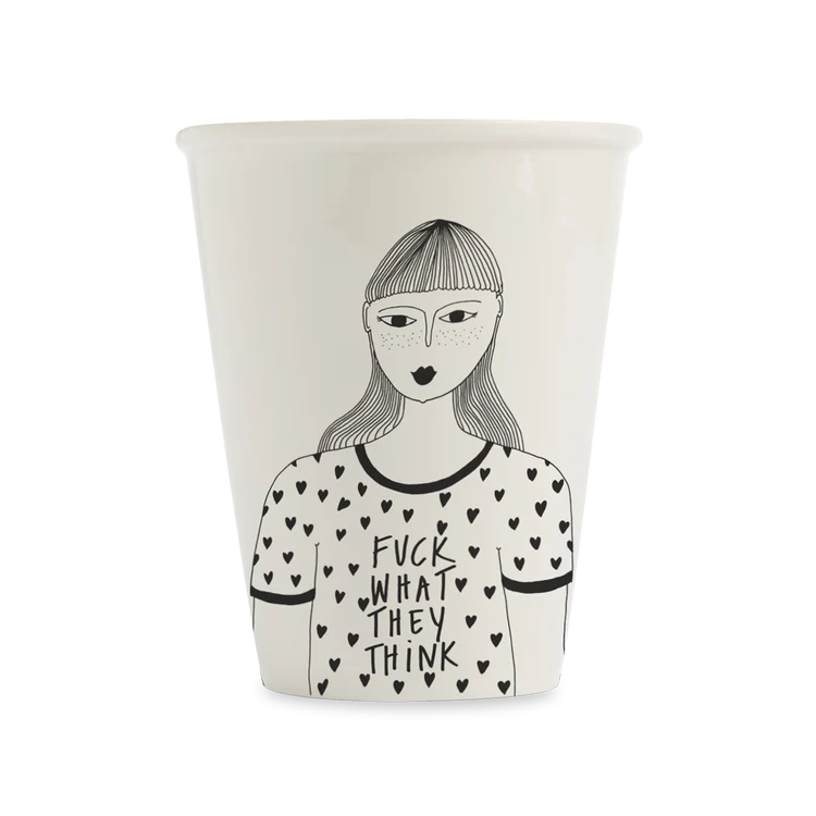 helen b Porzellanbecher 220 ml mit schwarzer Illustration einer Frau und dem Schriftzug Fuck what they think auf weißem Hintergrund