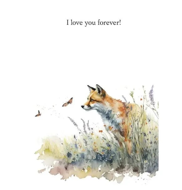 Ein Fuchs sitzt in einer blühenden Wiese, umgeben von Schmetterlingen. Oben steht der Text: 'I love you forever!'. 