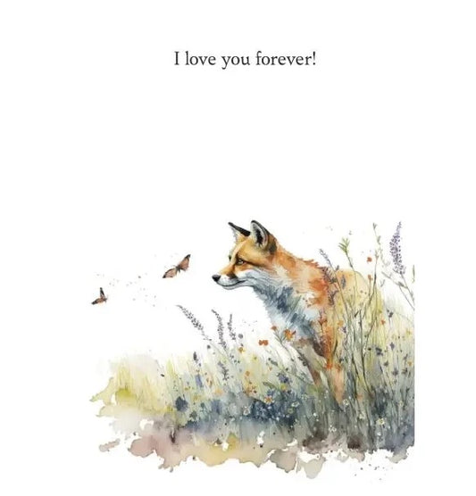 Ein Fuchs sitzt in einer blühenden Wiese, umgeben von Schmetterlingen. Oben steht der Text: 'I love you forever!'. 