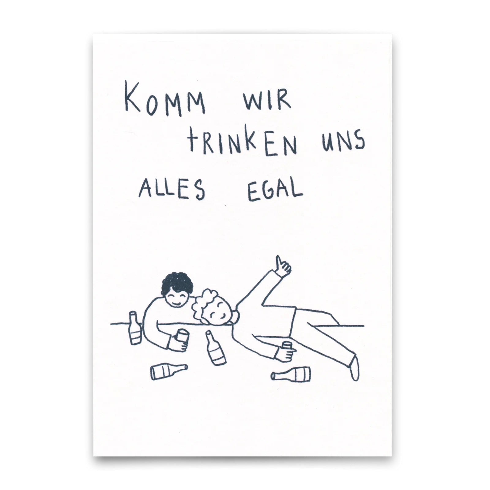 Zwei Personen liegen entspannt mit mehreren Flaschen, Text darüber sagt 'Komm wir trinken uns alles egal'
