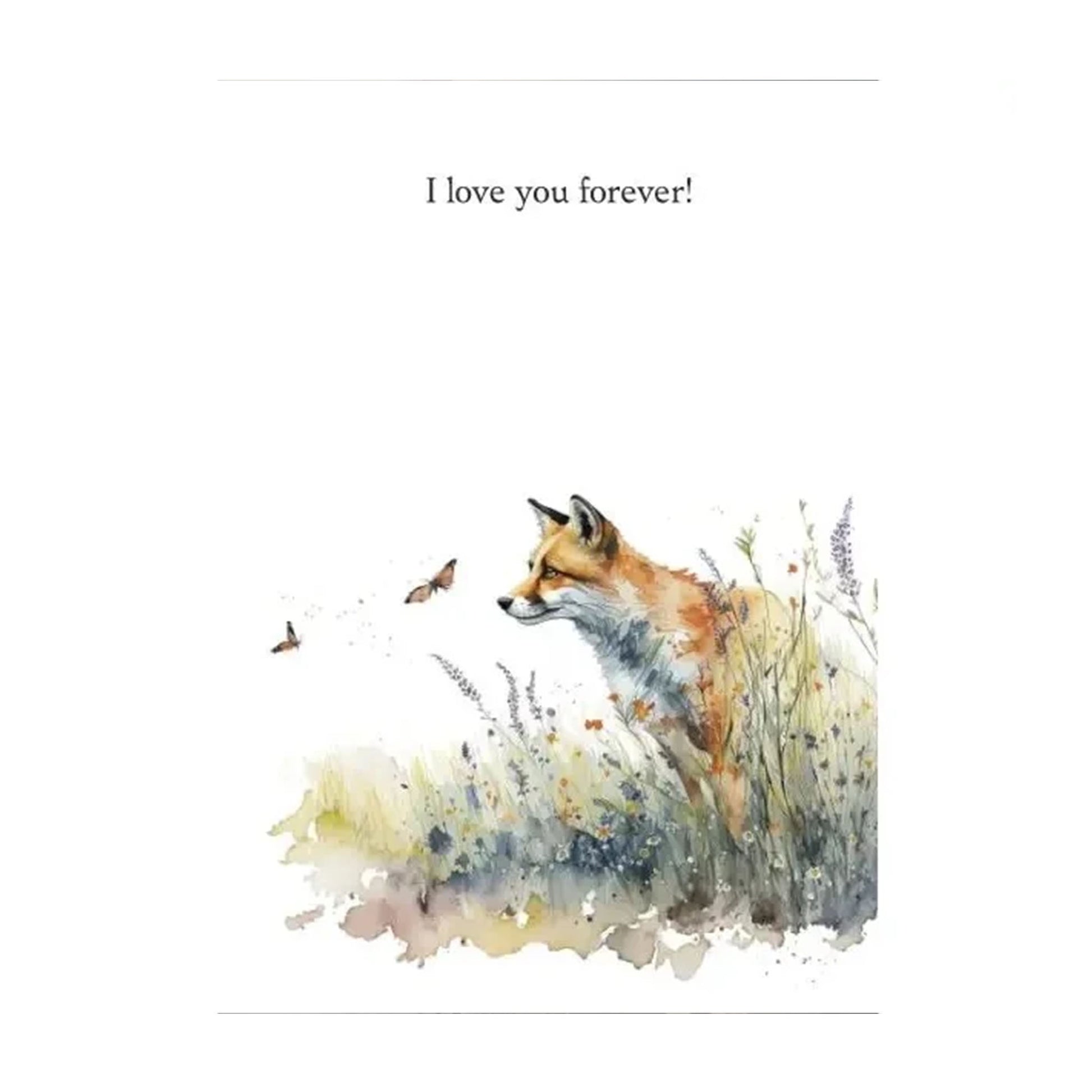 Ein Fuchs sitzt in einer blühenden Wiese, umgeben von Schmetterlingen. Oben steht der Text: 'I love you forever!'. 